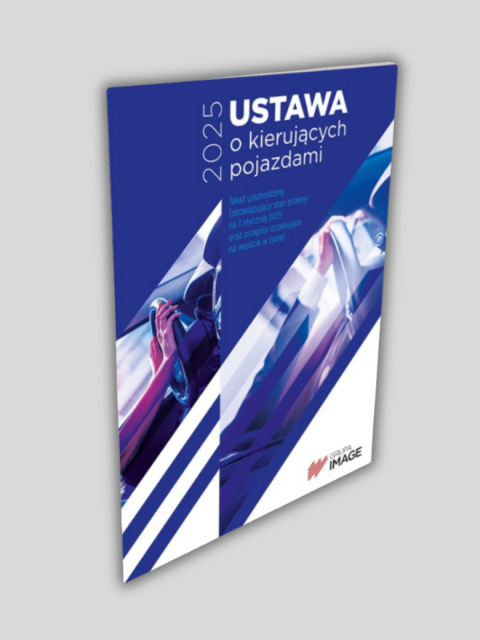 Ustawa o kierujących pojazdami 2025 Ustawa o kierujących pojazdami 2025